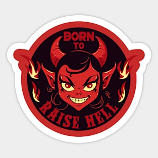 Born to Raise Hell Sticker